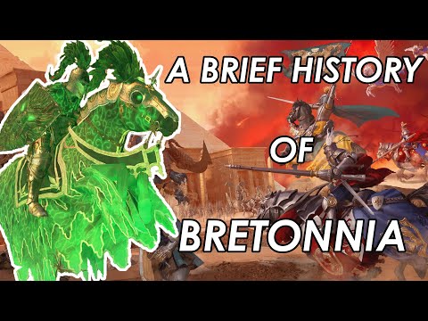A Brief History of Bretonnia