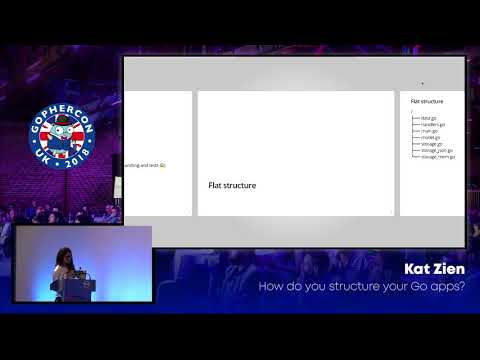 GopherCon UK 2018: Kat Zien - How do you structure your Go apps?