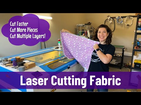 Sewing Hack! Laser Cutting Fabric for FAST Production (using my Thunder Nova 35)