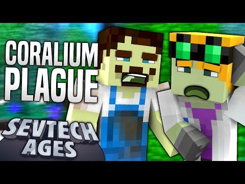 Minecraft - CORALIUM PLAGUE - SevTech Ages #10