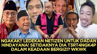 Download lagu NGAKAK🤣‼️LEDEKAN NETIZEN UNTUK DADAN HINDAYANA⁉️SETIDAKNYA DIA T3RT4NGK4P DALAM KEADAAN BERGIZI❓️🤭😂 mp3