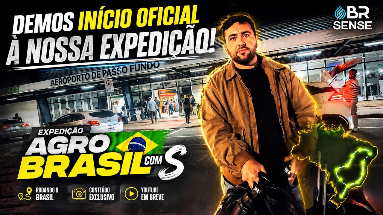 Início da Expedição Agro Brasil com S 🇧🇷