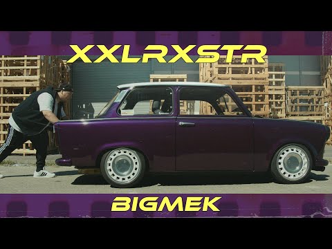 Bigmek - XXLRXSTR [Videóklip]