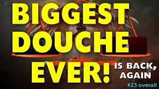 DOUCHEY TRIBUNAL CASE: Biggest DOUCHE is Back, AGAIN! (#23)