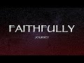 Journey - Faithfully (Lyrics)