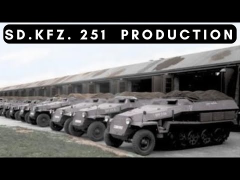 Sd.Kfz. 251 Half-Track and Its Many Faces: Production of the German APC (’39 - ’45)