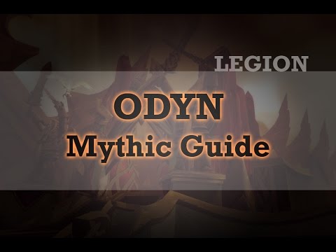 Mythic Odyn Guide, Wow Legion Guide