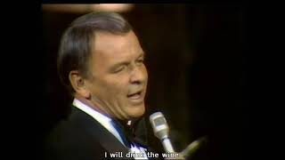 Frank Sinatra -  I will drink the wine Live February 4 -  1971 London