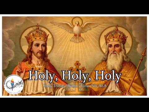 Holy, Holy, Holy! (Lord God Almighty) | Trinity Sunday Christian Hymn | NICAEA | Choir w/ Lyrics