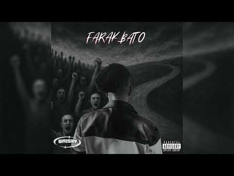 Brisky - Farak Bato (Prod. AkGee)