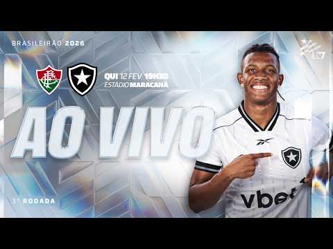 AO VIVO | Fluminense x Botafogo | 3ª Rodada Brasileirão