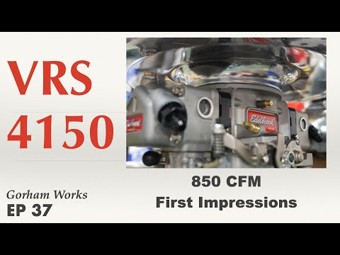 EP 37 Edelbrock VRS 4150 First Impression