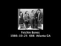 Fetchin Bones  1986-10-25  688  Atlanta GA  Audio Only
