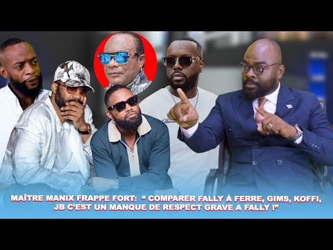 FERRE ET KOFFI EN FEU : MAÎTRE MANIX BALANCE TOUT SUR GIMS , “ FALLY EST AU-DESSUS DES COMPARAISONS”