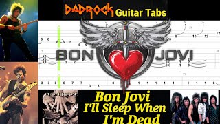 I'll Sleep When I'm Dead - Bon Jovi - Guitar + Bass TABS Lesson