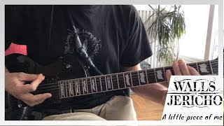 Walls of Jericho - A little piece of me (Guitar cover)
