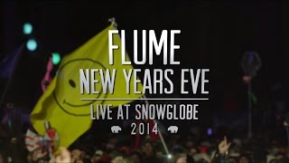 SnowGlobe NYE (2014) featuring Flume