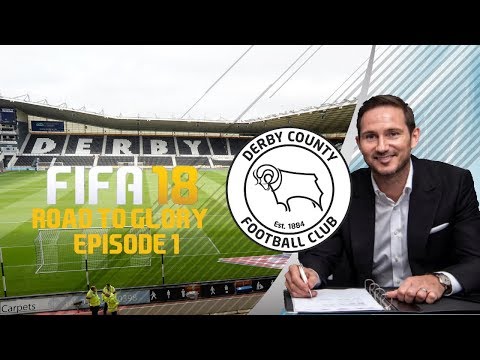 Fifa 18 : Derby County : ROAD TO GLORY : Episode 1 : The Lampard Experiment