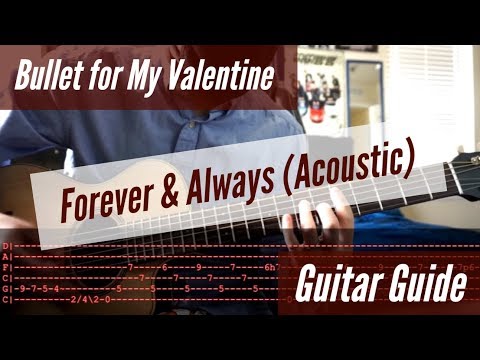 Bullet for My Valentine - Forever & Always Acoustic Guitar Guide
