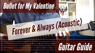 Bullet for My Valentine -  Forever &amp; Always Acoustic Guitar Guide