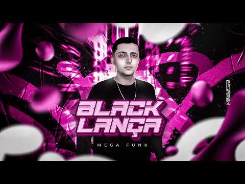 MEGA FUNK BLACK LANÇA ( DJ RUAN VARGAS )