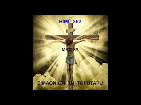 HIMI 362  -  MAOPA -  EI MAONIONI TUI TOPUTAPU