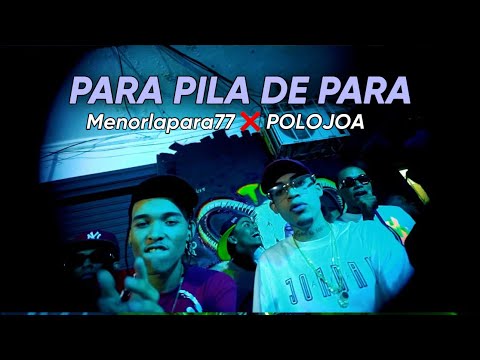 Menorpara77 ❌ POLO JOA - Pila De Para (Video oficial) @risitafilms