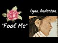Fool Me - Lyrics - Lynn Anderson
