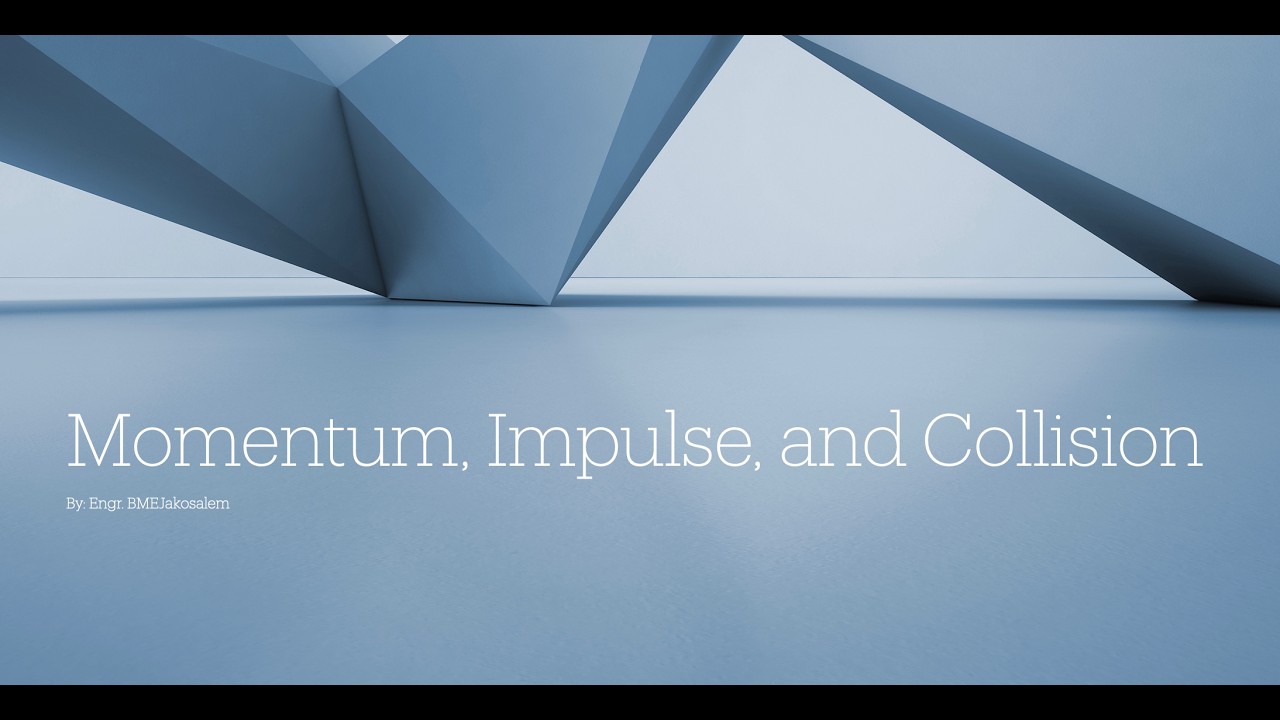 Momentum, Impulse, and Collision
