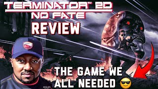 Terminator 2D No Fate (Review) Everyone Needs to Play this Game IMMEDIATELY!