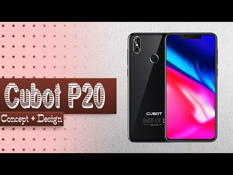 Cubot P20 First Impressions | CUBOT P20 4G Phablet Concept & Design!