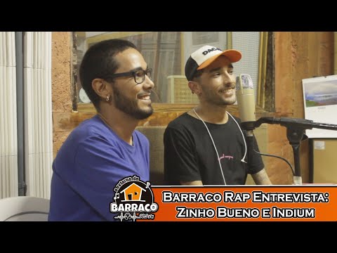 Barraco RAP Entrevista: Zinho Bueno e Indium