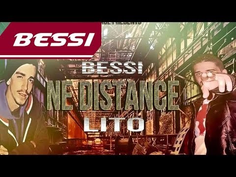 Bessi ft Lito - Ne Distance