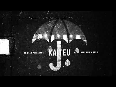 Kaiteu - To było potrzebne (prod. Bedi RwP ╳ GBSN)