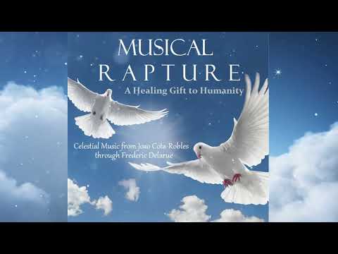 Musical Rapture - A Healing Gift to Humanity - Celestial, Relaxing, Meditation & Sleep music