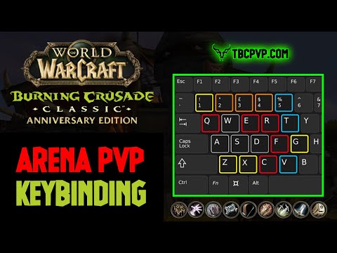 How to Keybind Like a Gladiator - TBC Arena PvP Guide