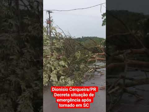 Dionísio Cerqueira decreta situação de emergência após tornado em SC