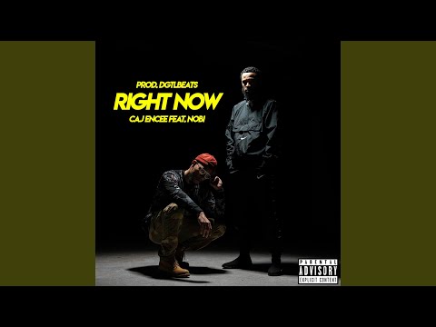 Right Now (feat. Nobi)