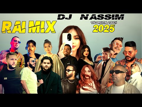 Dj Nassim - Rai Mix 2025 ( The Oriental Touch )  | mashup video mix