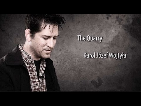 The Quarry by Karol Józef Wojtyła | Ep #83