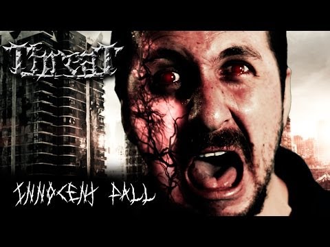THREAT - Innocent Fall (OFFICIAL VIDEO )