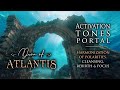 Dawn of Atlantis | Activation tones portal | Harmonization of polarities, cleansing, rebirth, focus