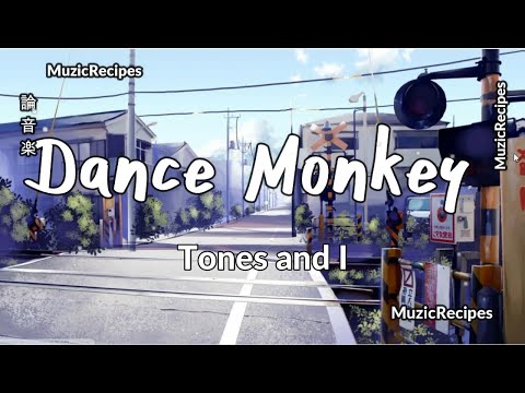 「MuzicRecipes - NightCore 」 → Dance Monkey with English Lyrics