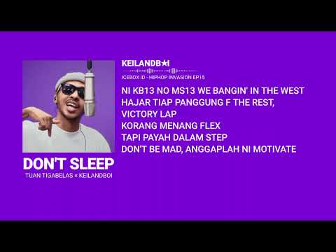 TUAN TIGABELAS x KEILANDBOI - DON'T SLEEP (LIRIK VIDIO)