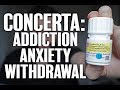 Concerta 💊 Dependence, Anxiety & Withdrawal 😫 (Don't Do This! )
