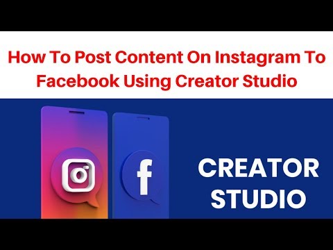 How to post content on instagram to facebook using creator studio