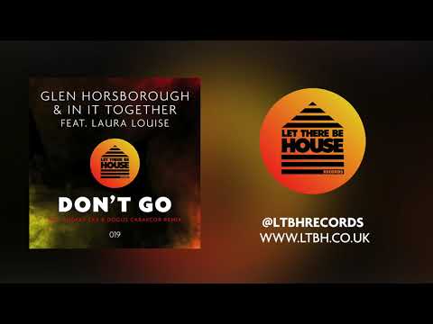Glen Horsborough & In It Together - Don't Go (Original Mix)