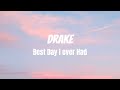 Clean Best Day I Ever Had Drake Lyric Video