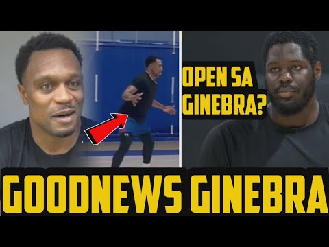 GINEBRA GOODNEWS PATI NARIN SA GILAS NAGHAHANDA NA SI BROWNLEE | ANTHONY BENNETT OPEN SA PBA