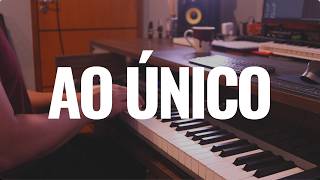 Ao Único - Piano Instrumental | Playback | Tom Feminino C